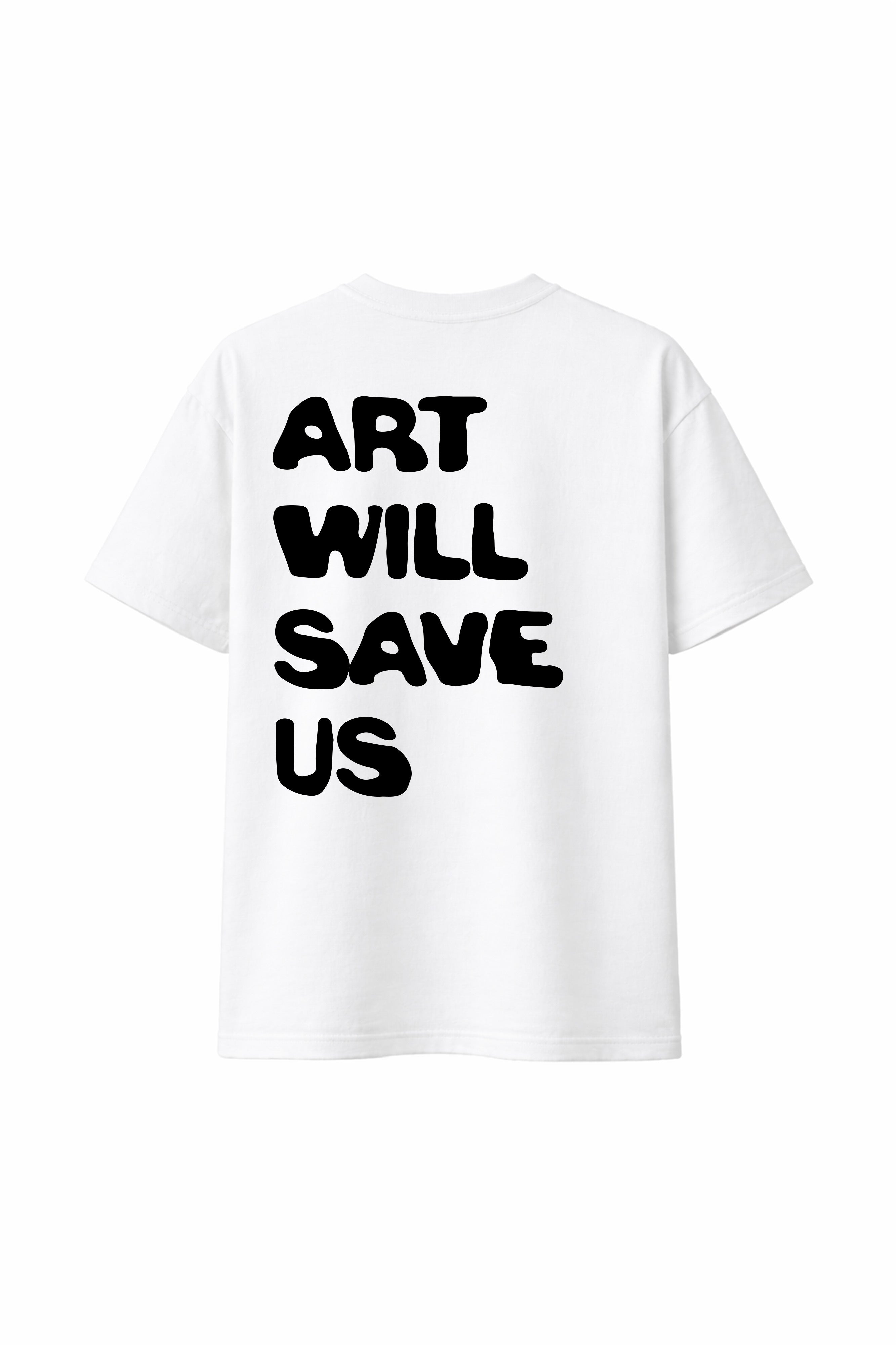 T-shirt "Art will save us"